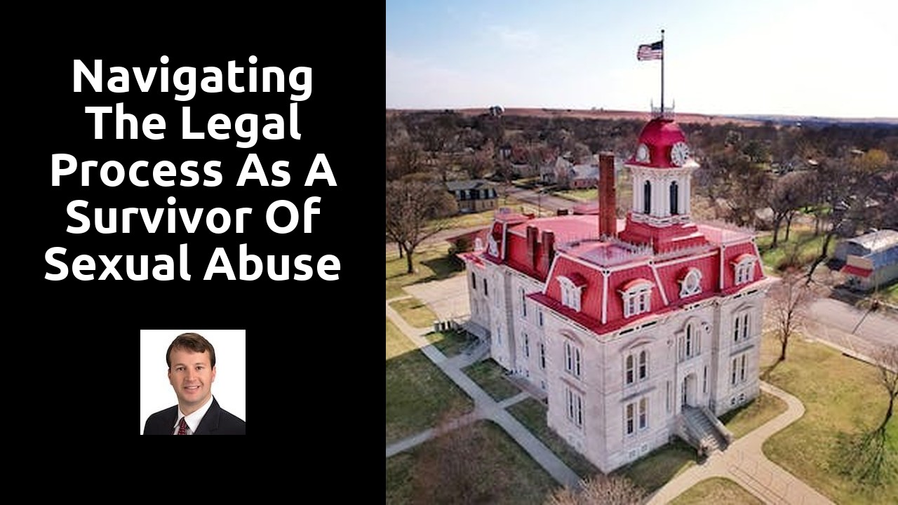 Navigating the legal process as a survivor of sexual abuse