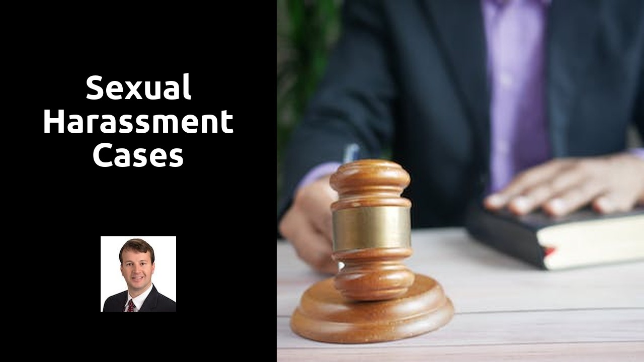 Sexual harassment cases